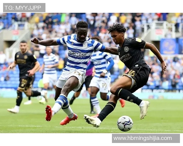 雷丁与布伦特福德激战正酣谁能在这场对决中笑到最后